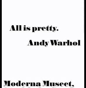 All is Pretty  Warhol Tavla